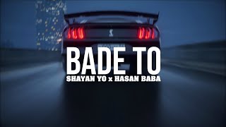 Shayan Yo  Bade To  OFFICIAL MUSIC VIDEO شایان یو  بعد تو [upl. by Woothen93]