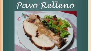 Recetas Para Pavo Relleno Para Navidad Y Año Nuevo 2021  2022 [upl. by Mauro113]