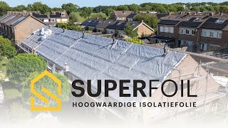 SuperFoil  Dakrenovatie in Vuren schoolvoorbeeld van verduurzamen in woonwijk [upl. by Aelahc]