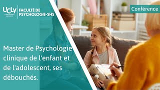 Master de Psychologie clinique de lenfant et de ladolescent et ses débouchés [upl. by Thornie]