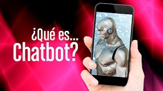 ¿Qué es Chatbot [upl. by Lemaceon]