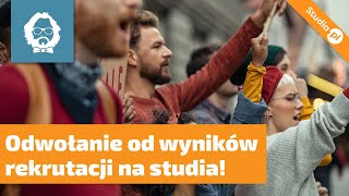 Odwołanie od wyników rekrutacji czyli jak odwołać się jeśli nie dostaniesz się na studia [upl. by Marek886]