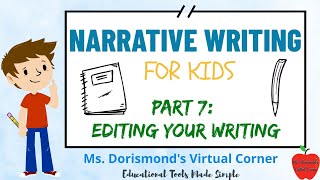 ✏️ Editing Your Narrative  Narrative Writing for Kids  Part 7 [upl. by Gallager]