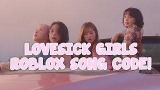 BLACKPINK  LOVESICK GIRLS  ROBLOX SONG CODE [upl. by Lorrie]