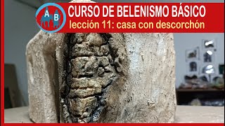 🟢 CURSO DE BELENISMO BÁSICO  Lección 11 casa con descorchón [upl. by Galanti]