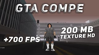 SHARE GTA COMPE  HIGH FPS TEXTURE HD 700FPS 200MB [upl. by Aniahs504]