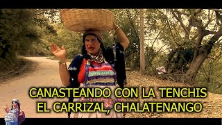 EL CARRIZAL CHALATE CANASTEANDO CON LA TENCHIS [upl. by Hnil]