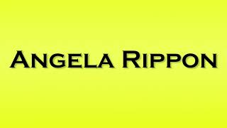 Pronunciation of Angela Rippon [upl. by Atauqal]