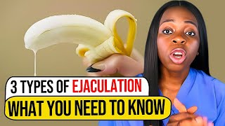 3 types of ejaculation you don’t know aboutThe 3rd type will shock youSome men experience it [upl. by Ynafit]