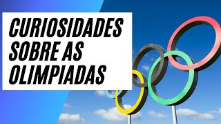 5 CURIOSIDADES SOBRE AS OLIMPIADAS  ESPECIAL OLIMPIADAS [upl. by Karlow]