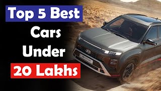 Top 5 Best Cars Under 20 Lakhs in India 2024  Cars Under 20 Lakhs [upl. by Aramaj]