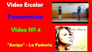 La Factoria Amiga Fonomimica Video Nº 4 [upl. by Stockton]