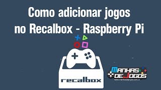 Como adicionar jogos no RecalboxBatocera  Raspberry Pi [upl. by Cthrine]