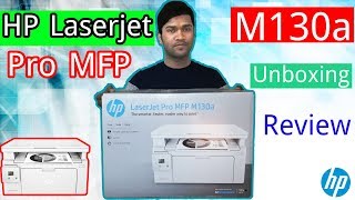 Hp Laserjet Pro MFP M130a Printer Unboxing amp Review [upl. by Fogarty]