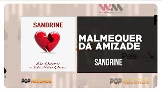 Sandrine  Malmequer Da Amizade [upl. by Yremogtnom743]