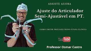 Uso do Articulador SemiAjustável em Prótese Total [upl. by Lleuqram]