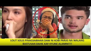 Lolit Solis Sinaway Ni Kobe Paras Dahil Binanatan Niya Si Kyline Alcantara [upl. by Lark]