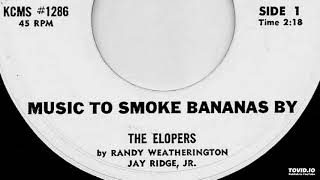 The Elopers  Music To Smoke Bananas By Instrumental [upl. by Khoury]