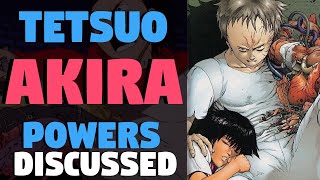 Tetsuo Powers Discussed Akira [upl. by Laeria46]