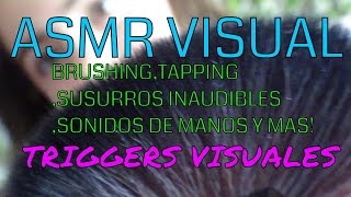 ASMR en españolTRIGGERS VISUALES O ASMR VISUAL [upl. by Llenrap]