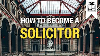 How To Become A Solicitor [upl. by Florencia]