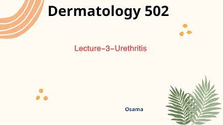 lecture3DER502Urethritis [upl. by Mendes706]