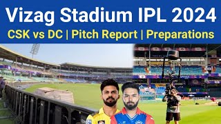 Visakhapatnam Stadium Ready For IPL 2024  CSK vs DC Pitch Report amp Preparations in Vizag Stadium [upl. by Eigriv]