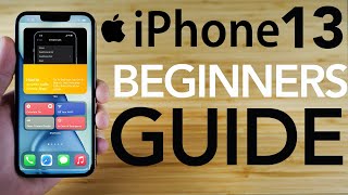 iPhone 13  Complete Beginners Guide [upl. by Irtak]