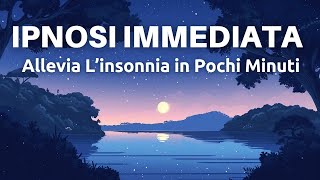 Potenti Visualizzazioni Ipnotiche  Sonno Profondo  Allevia Linsonnia [upl. by Dorsy]