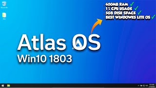 Atlas OS 1803 Windows 10 Lite — How to Download amp Install amp Review 2023 [upl. by Yniattirb]