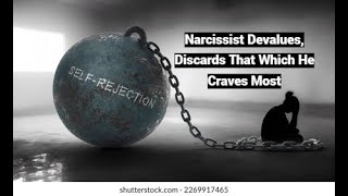 Narcissist Devalues Discards What He Craves Most Shared Fantasy as Reaction Formation [upl. by Annahsed156]