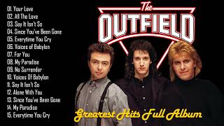 The Outfield Best Songs Greatest Hits Full Album 2022  Best Songs Of The Outfield [upl. by Evannia]