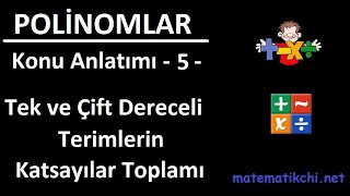 Polinomlar Konu Anlatımı 5  Tek veya Çift Dereceli Terimlerin Katsayılar Toplamı [upl. by Rebliw]