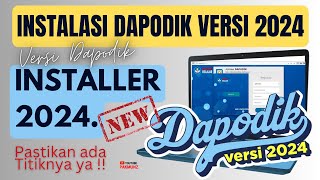 Lengkap ‼️ Cara Instal Aplikasi Dapodik Versi 2024 Dengan Aplikasi INSTALLER 2024 [upl. by Nytsirhc]