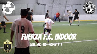 Fuerza FC Indoor  S4 E8  Fuerza FC vs Vieja Escuela  DIV 5 [upl. by Pembrook]