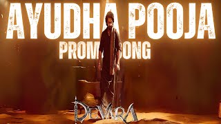 Ayudha Pooja Song Promo  Devara Part  1  NTR  Koratala Siva  Anirudh Ravichander  27 Sep 2024 [upl. by Arda]