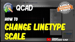 QCAD How To Change Linetype Scale [upl. by Babs]