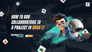 How to Add Collaborators to a Project in Odoo 17  Odoo 17 Functional Tutorials [upl. by Ahsirtal]