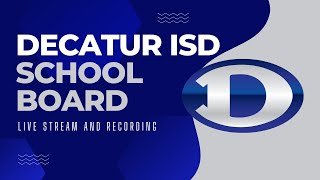 Decatur ISD Board Meeting 9162024 [upl. by Noyerb]