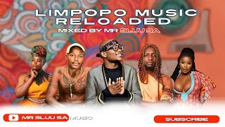 LIMPOPO MUSIC RELOADED 28 JULY 2024 MASSIVE MUSIC  2024 LATEST HITS MIX amp COMPILED BY MR SLUU SA [upl. by Sletten836]