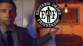 Esoteric Order of the Friendless ASMR [upl. by Aseram]