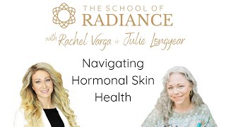 Navigating Hormonal Skin Health with Julie Longyear [upl. by Nemrac]