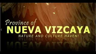 NUEVA VIZCAYA  Tourism  Destination [upl. by Ledarf821]