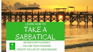 Top 5 Reasons to Take a Sabbatical [upl. by Ztnahc]