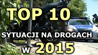 Top 10 sytuacji na drogach w roku 2015  Na Drogach [upl. by Adim]