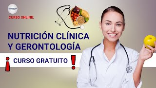 🔴 CURSO NUTRICIÓN CLÍNICA Y GERONTOLOGÍA ǀ COMPLETO Y GRATIS 2024 ✅ PARTE 2 [upl. by Nosnor]