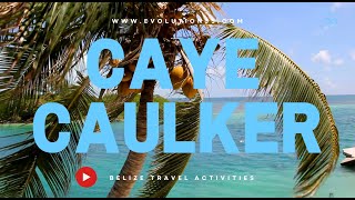 Caye Caulker  Belize Activity [upl. by Derte]