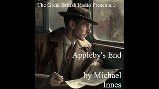 The Great British Radio Play Presents A Detective StoryApplebys End [upl. by Frantz515]