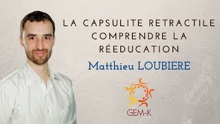 La capsulite rétractile  Mise au point avec Matthieu Loubiere [upl. by Ylrebmic]