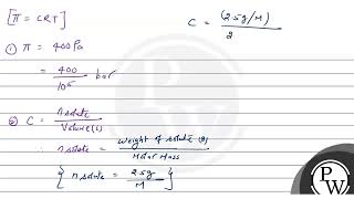 At \27\circ C\ a solution containing \25 g\ of solute in \2500 mL\ of solution exert [upl. by Jabon738]